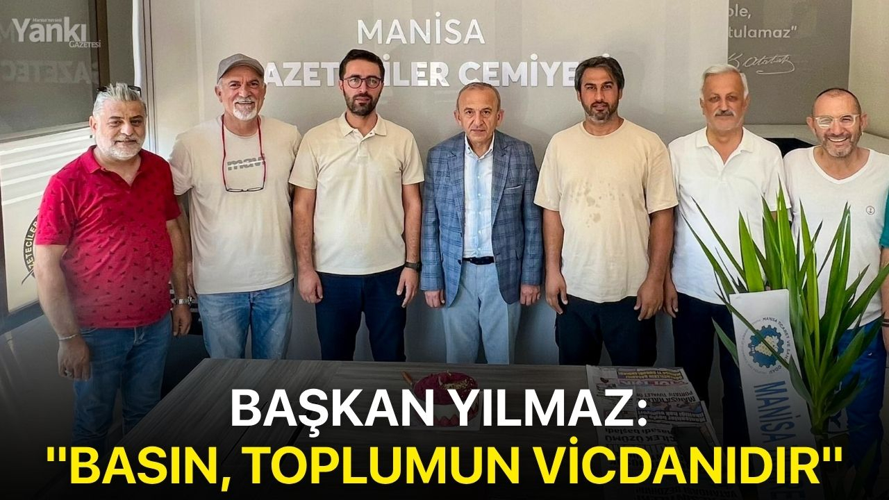 Başkan Yılmaz: "Basın, toplumun vicdanıdır"