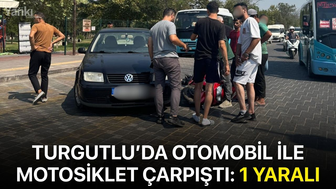 Turgutlu’da Otomobil ile Motosiklet Çarpıştı: 1 Yaralı