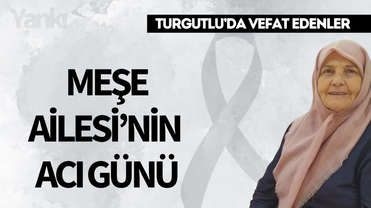 Meşe Ailesi'nin Acı Günü