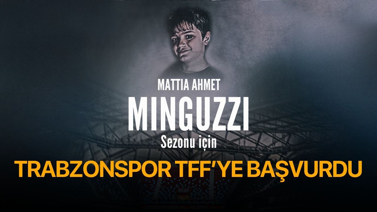 Trabzonspor'dan "Mattia Ahmet Minguzzi Sezonu" başvurusu