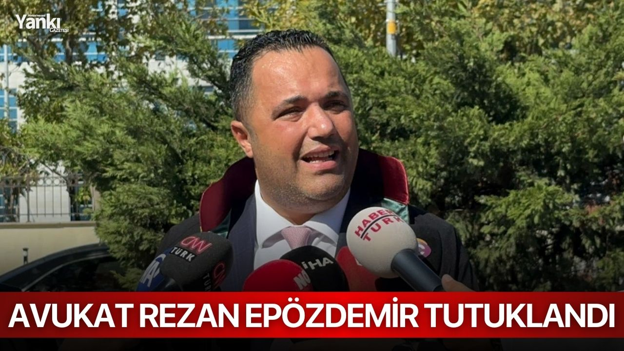 Avukat Rezan Epözdemir Tutuklandı