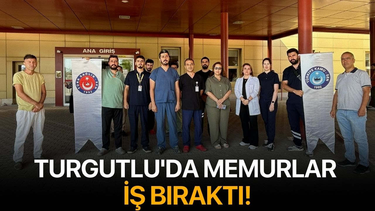 Turgutlu'da Memurlar İş Bıraktı!