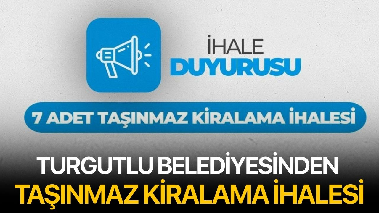 Turgutlu Belediyesinden taşınmaz kiralama ihalesi