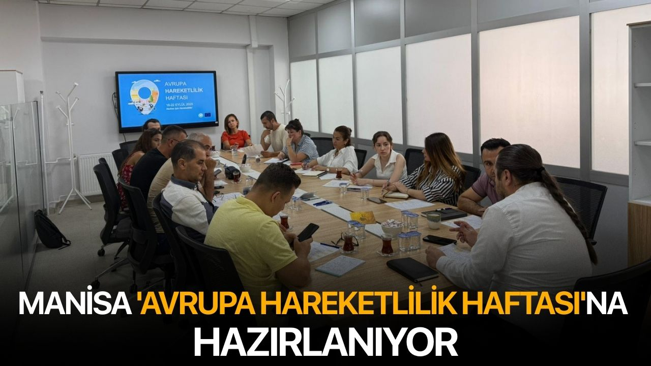 Manisa, 'Avrupa Hareketlilik Haftası'na Hazırlanıyor
