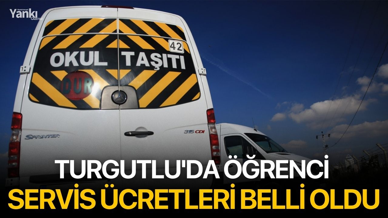 Turgutlu'da öğrenci servis ücretleri belli oldu