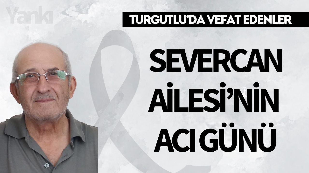 Severcan Ailesi'nin acı günü