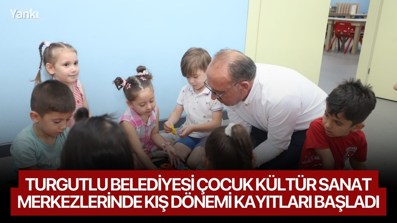 Turgutlu Belediyesi Çocuk Kültür Sanat Merkezlerinde Kış Dönemi Kayıtları Başladı