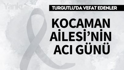 Kocaman Ailesi'nin Acı Günü