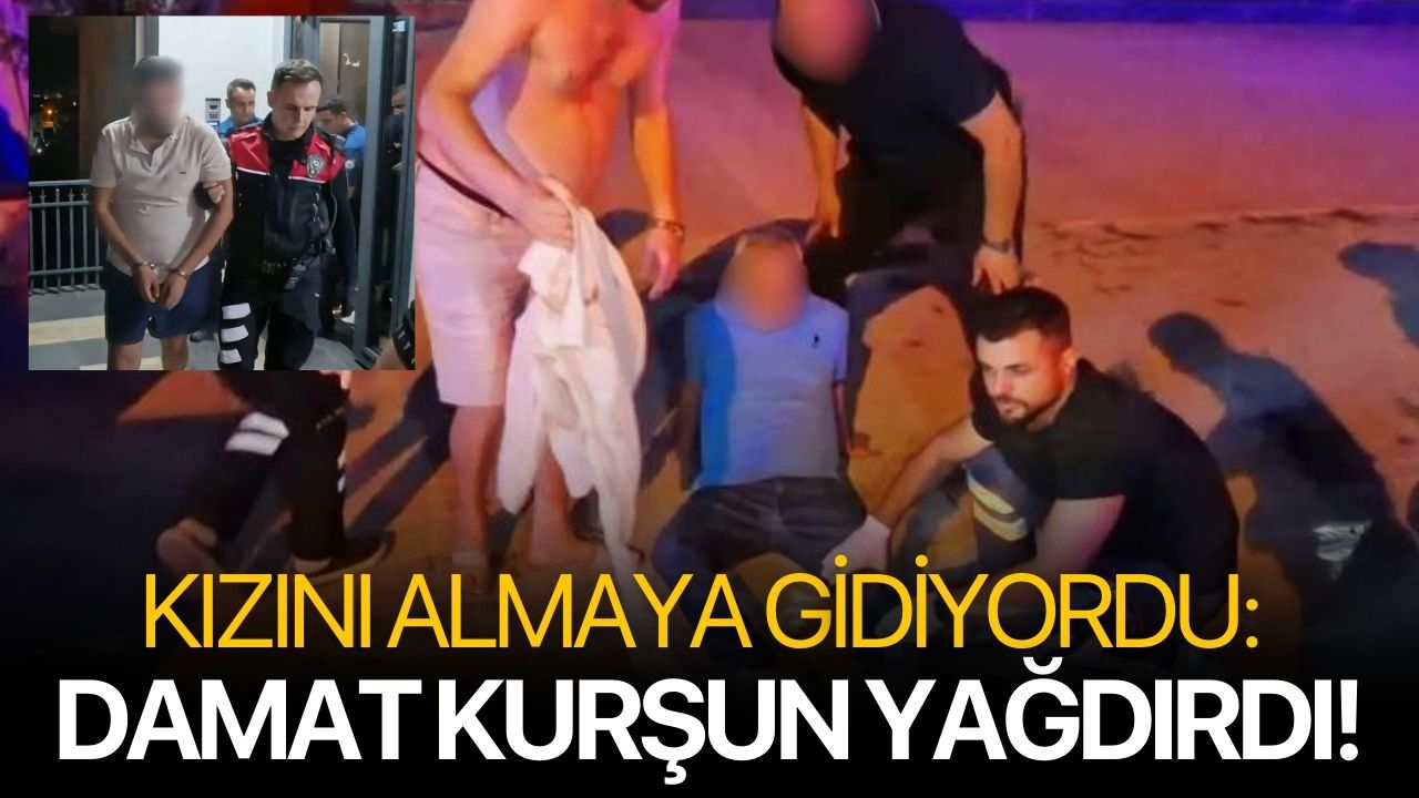 Kızını almaya gidiyordu: Damat kurşun yağdırdı!