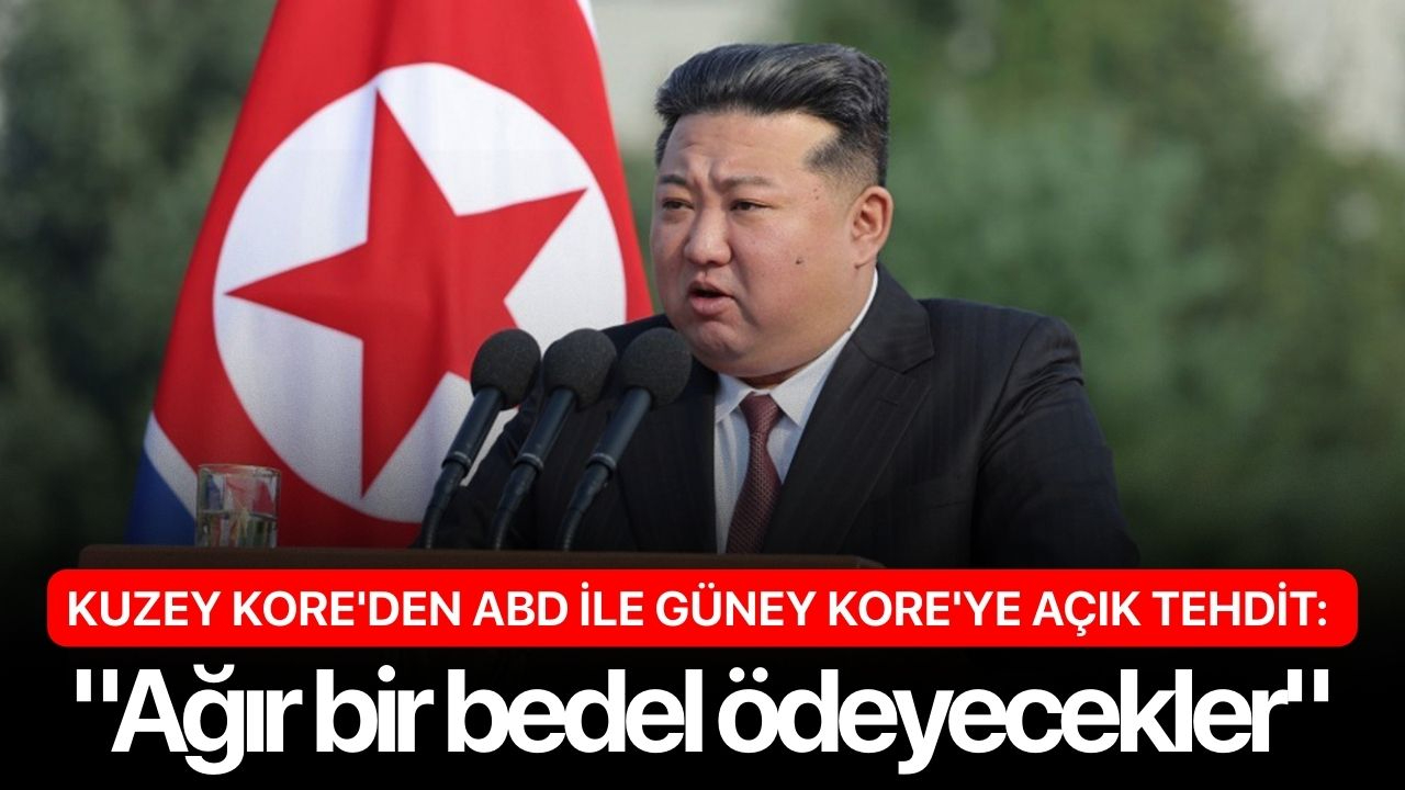 Kuzey Kore'den ABD ile Güney Kore'ye: "Ağır bir bedel ödeyecekler"