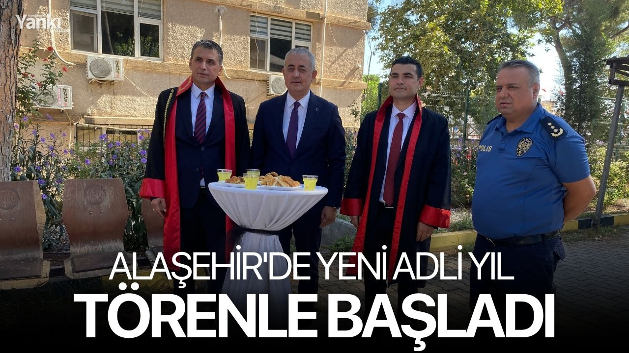 Alaşehir'de yeni adli yıl törenle başladı