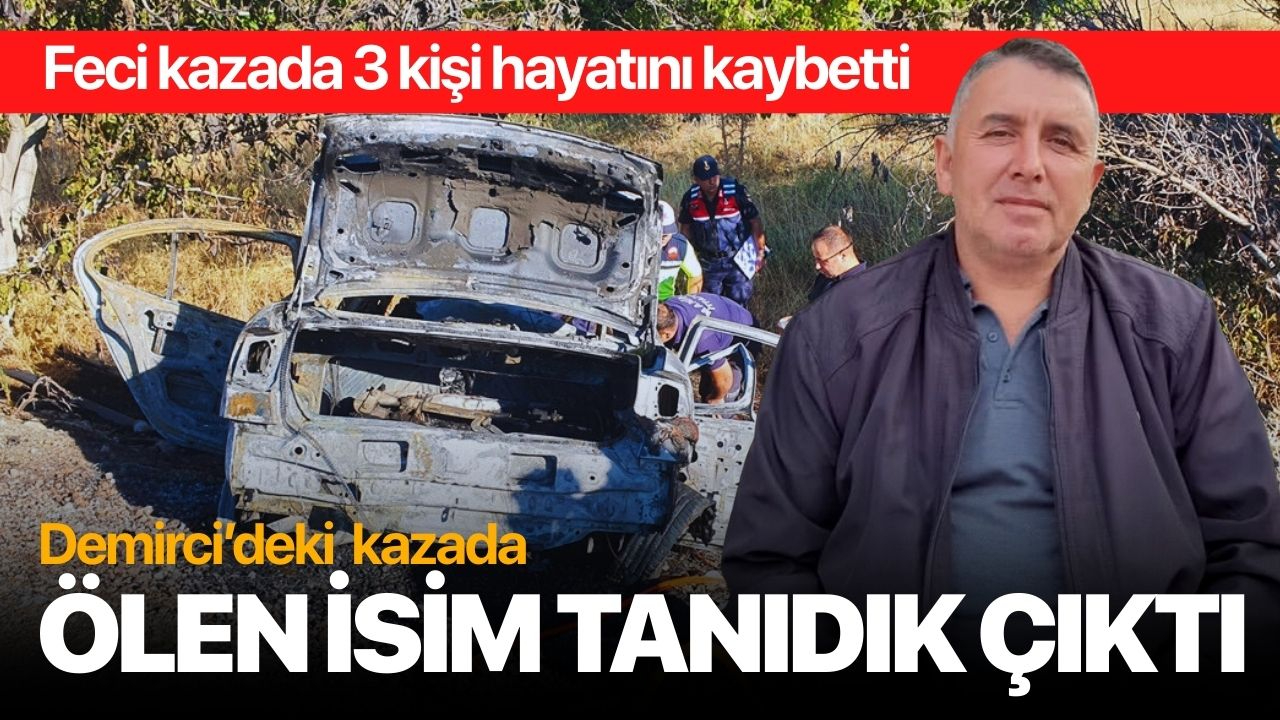 Feci kazada hayatını kaybeden isim tanıdık çıktı