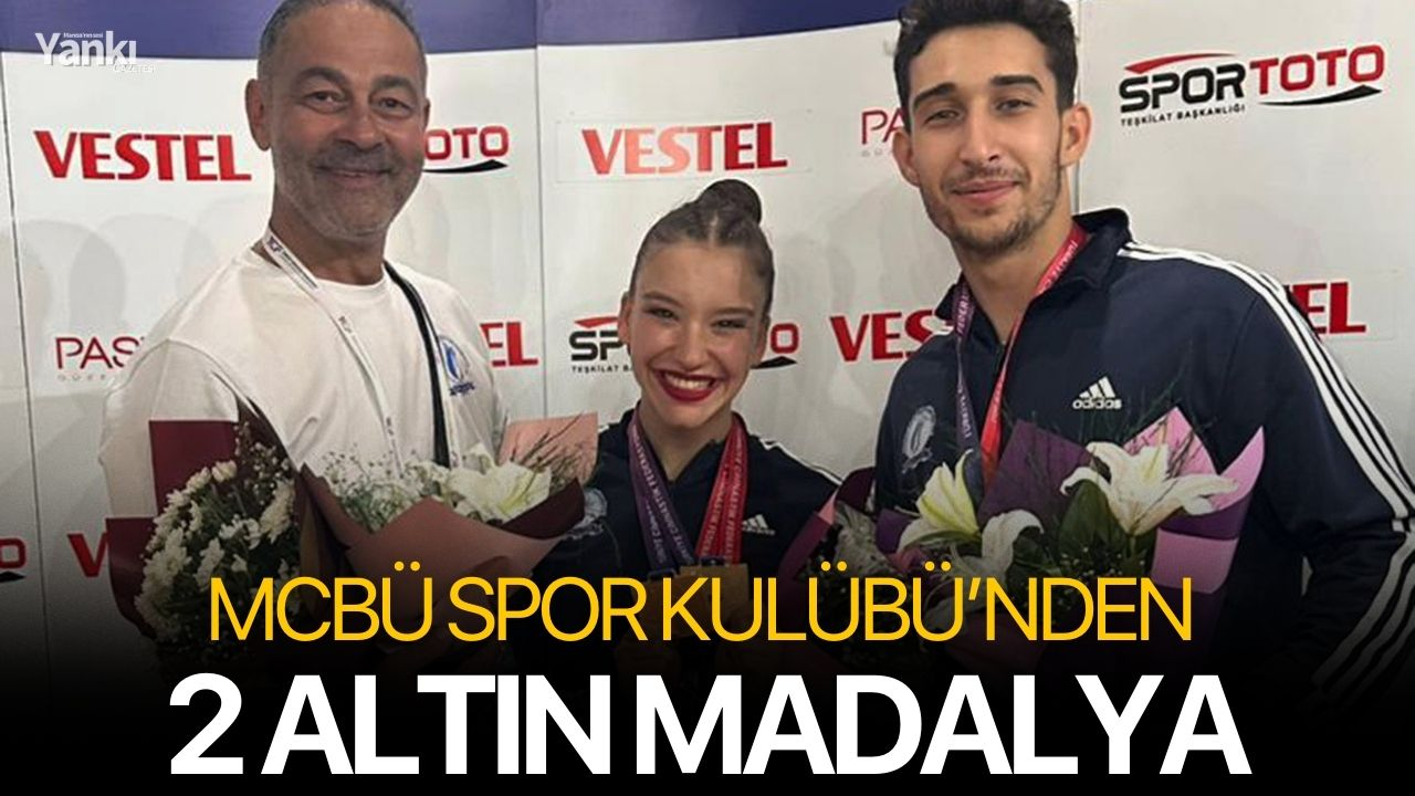MCBÜ Spor Kulübü’nden 2 Altın Madalya