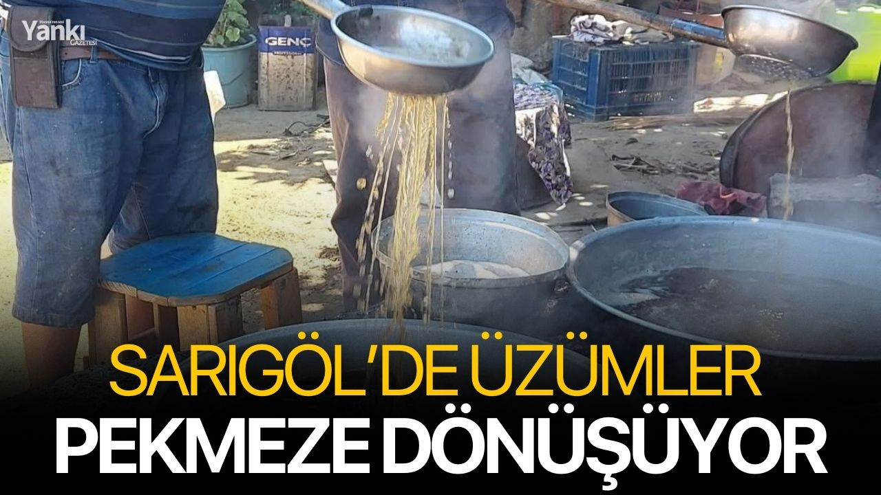 Sarıgöl’de Üzümler Pekmeze Dönüşüyor