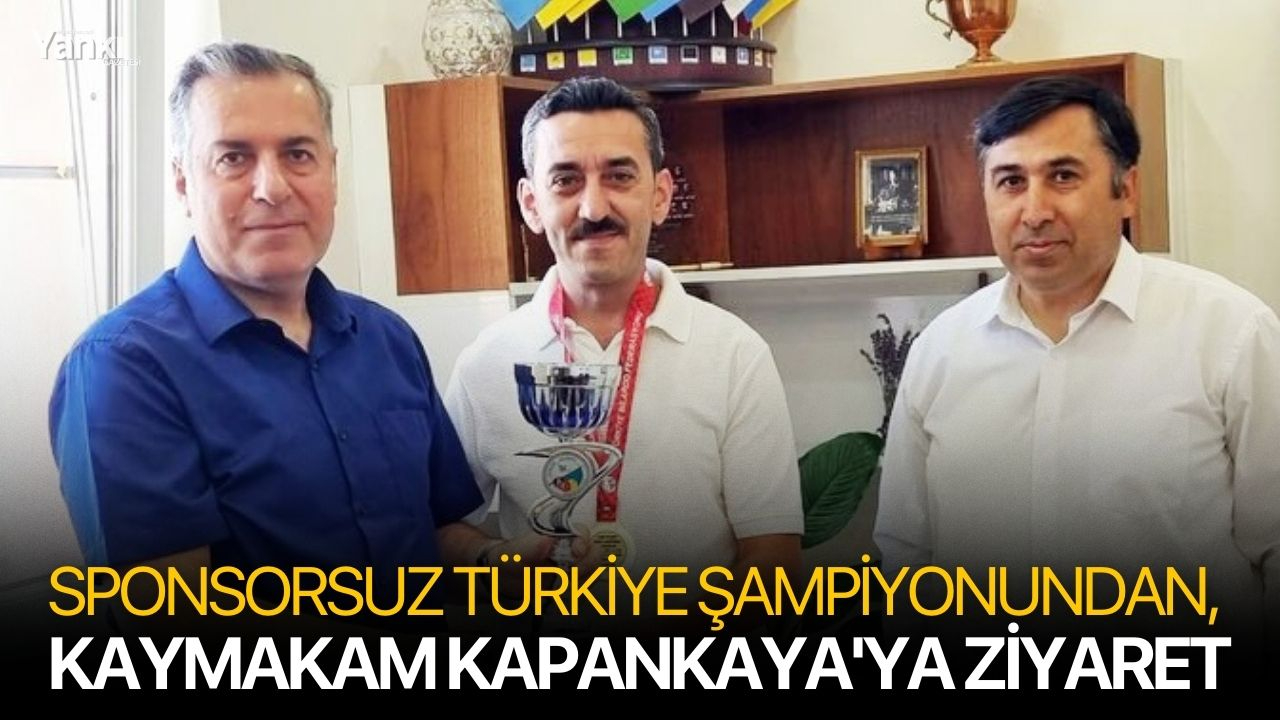 Sponsorsuz Türkiye şampiyonundan, Kaymakam Kapankaya'ya ziyaret