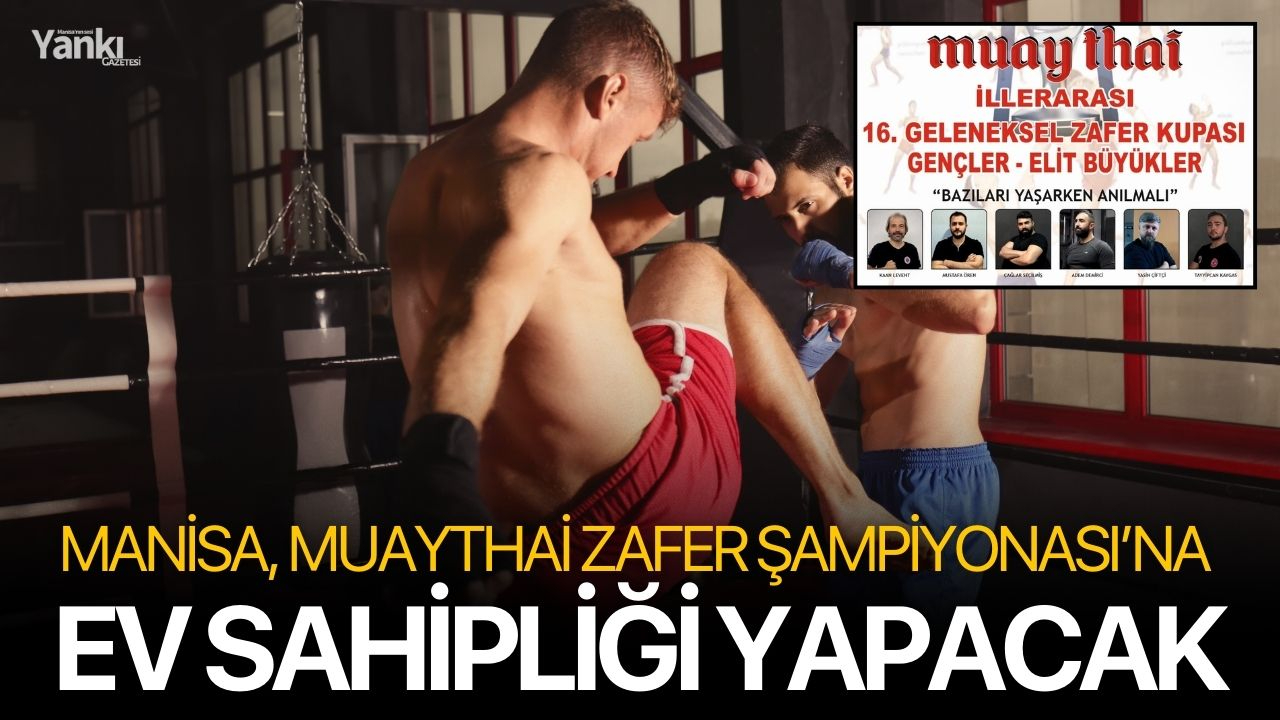 Manisa, Muaythai Zafer Şampiyonası’na Ev Sahipliği Yapacak