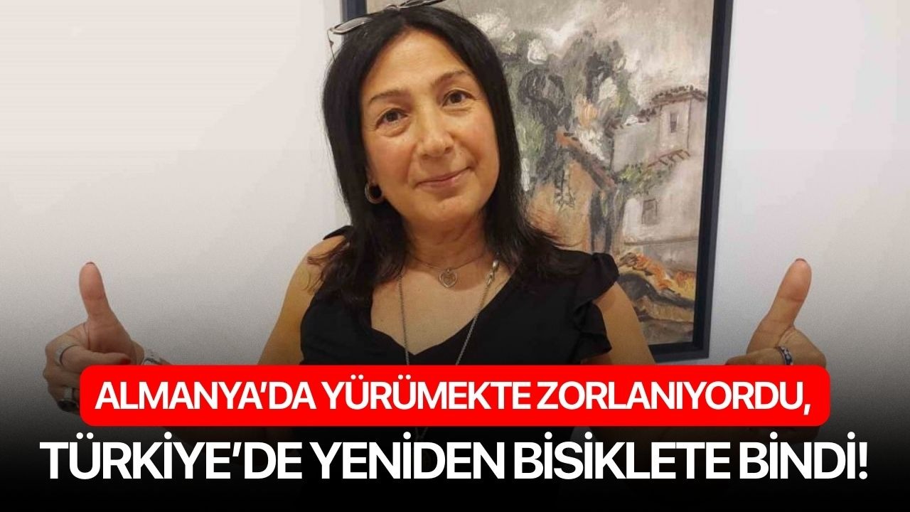 Almanya’da yürümekte zorlanıyordu, Türkiye’de yeniden bisiklete bindi!
