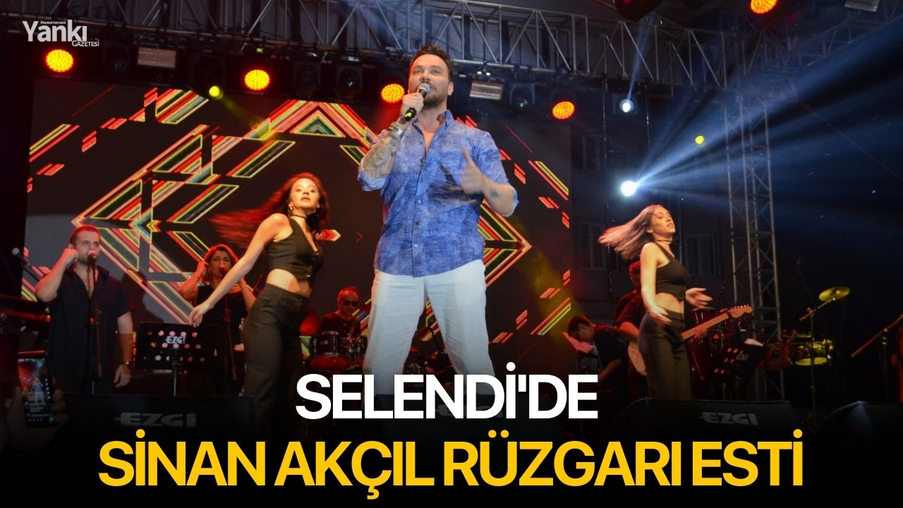 Selendi'de Sinan Akçıl rüzgarı esti