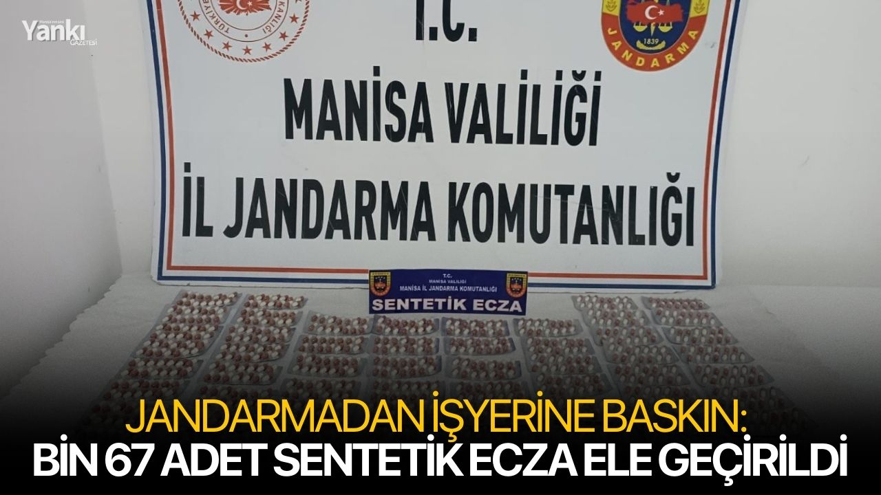 Jandarmadan işyerine baskın: Bin 67 adet sentetik ecza ele geçirildi