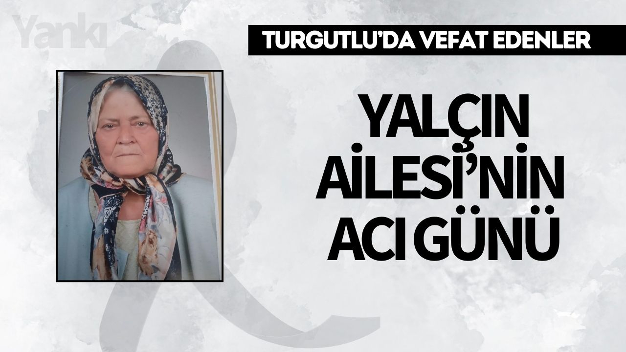 Yalçın Ailesi’nin Acı Günü