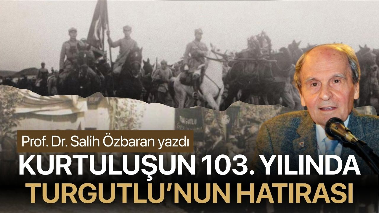 Kurtuluşun 103. Yılında Turgutlu’nun Hatırası