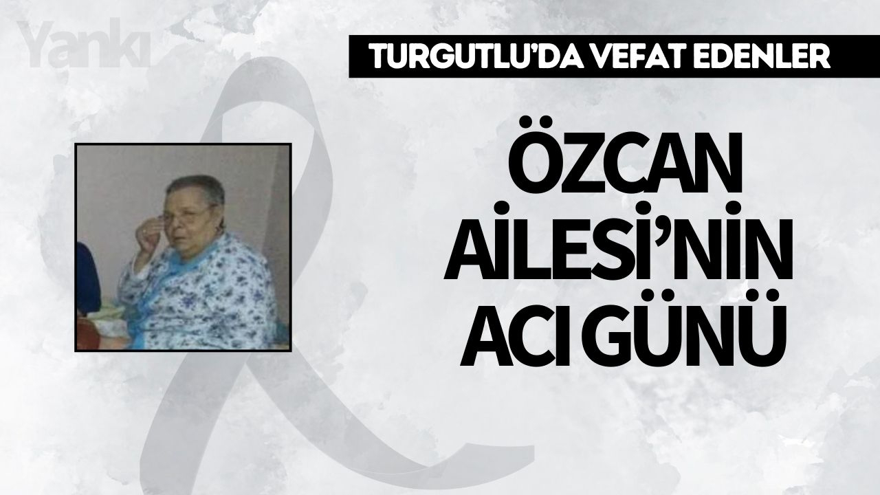 Özcan Ailesi’nin Acı Günü