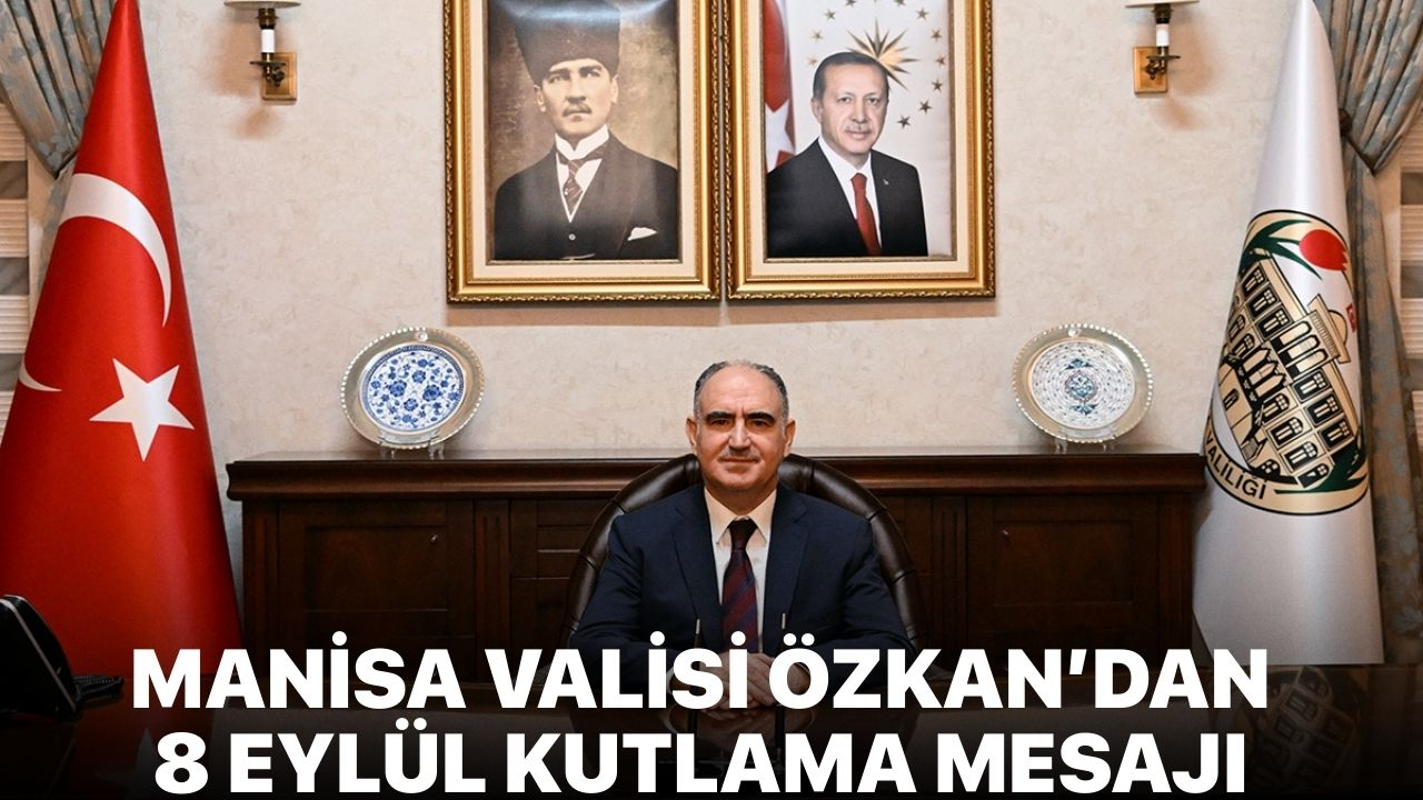 Manisa Valisi'nden Kurtuluş Günü Mesajı