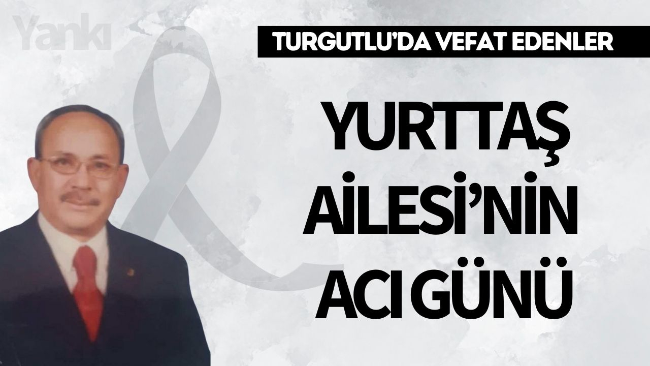 Yurttaş Ailesi'nin acı günü