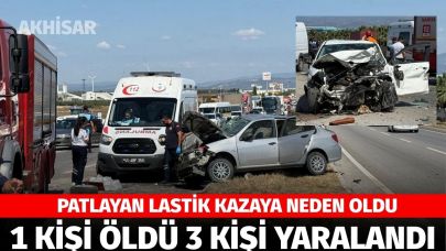 Manisa'da feci kaza: Patlayan lastik faciaya yol açtı 1 ölü, 3 yaralı!