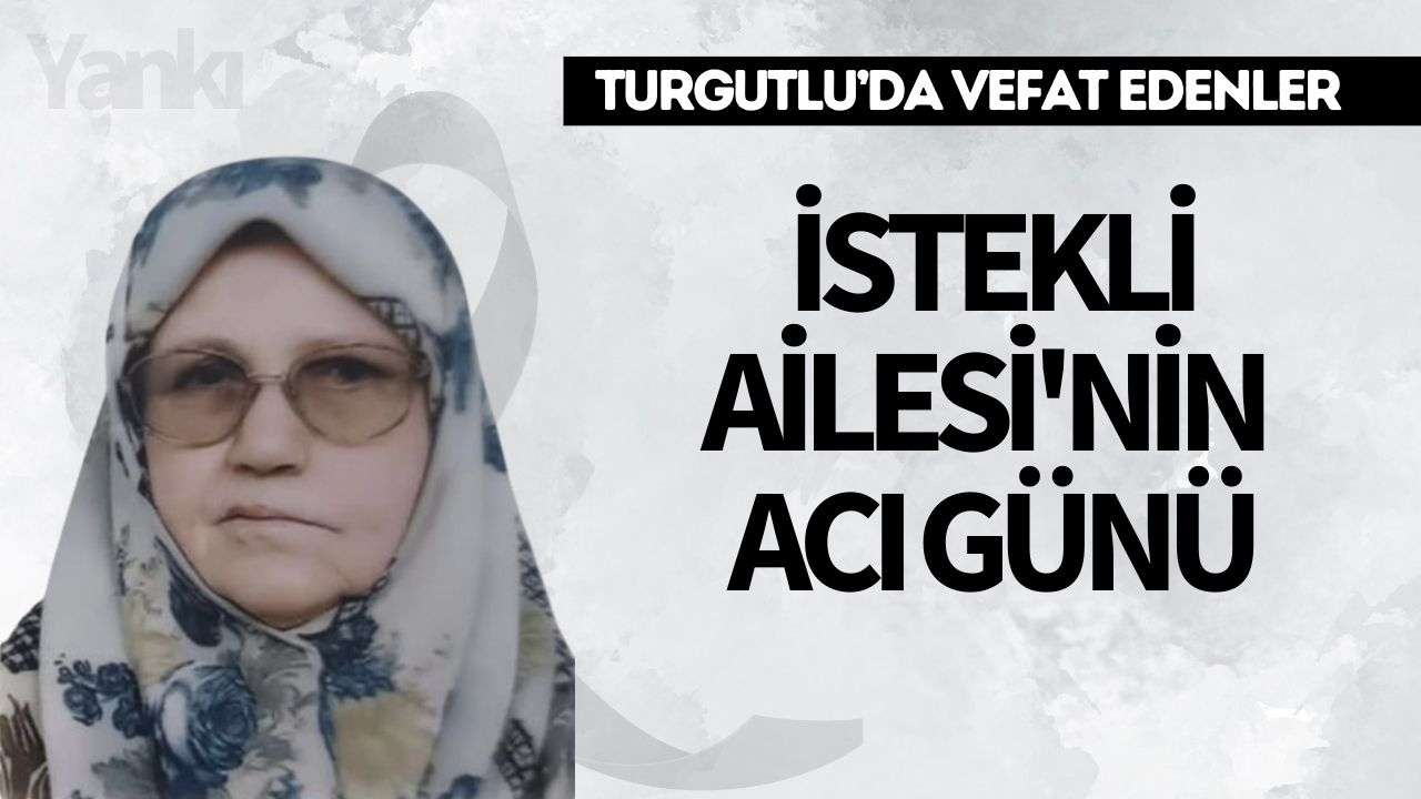 İstekli Ailesi'nin acı günü