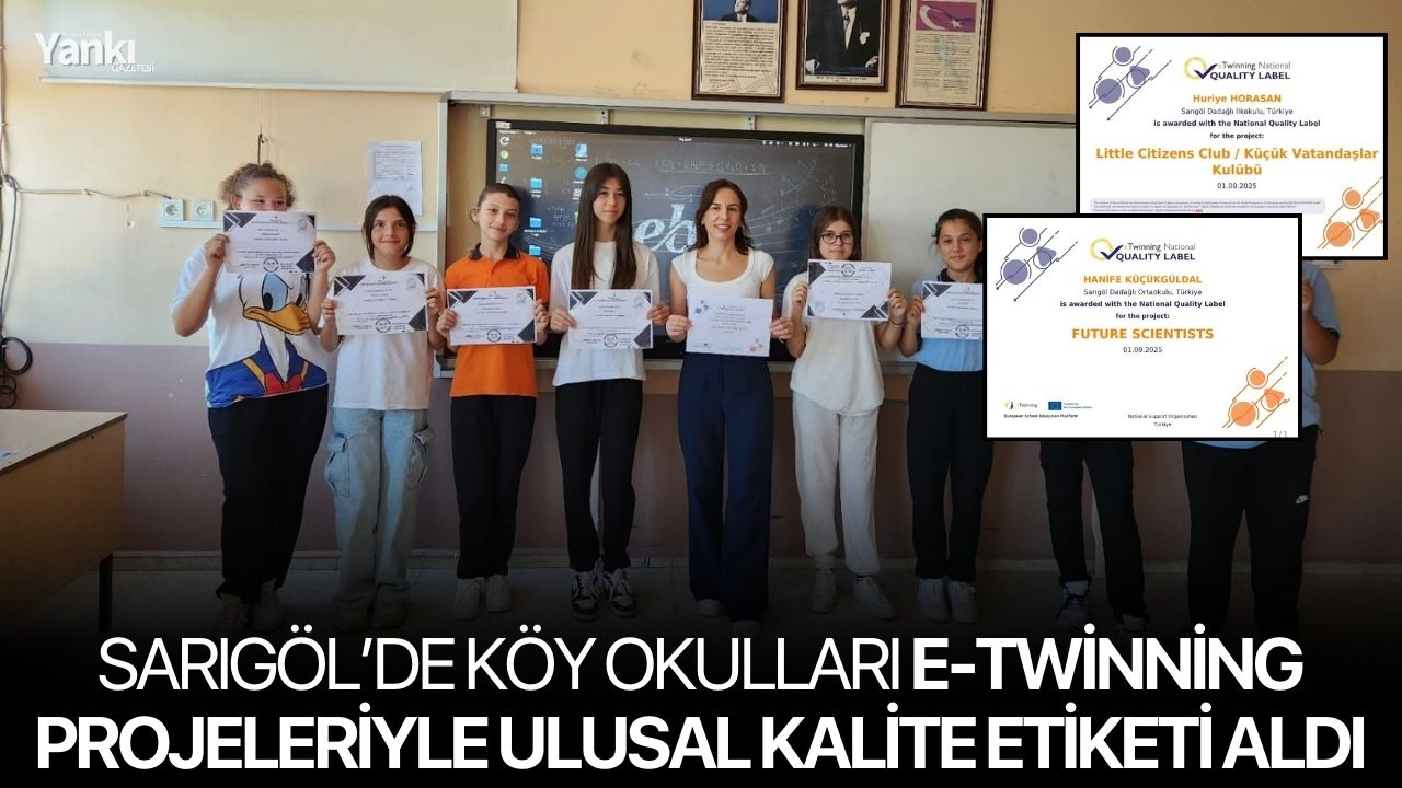 Sarıgöl’de Köy Okulları e-Twinning Projeleriyle Ulusal Kalite Etiketi Aldı