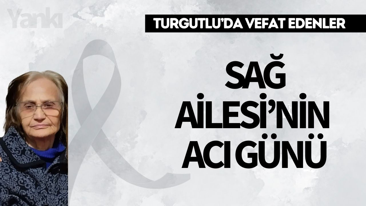 Sağ Ailesi’nin Acı Günü