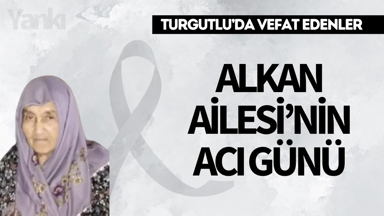 Alkan Ailesi’nin acı günü