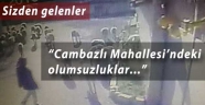'Cambazlı Mahallesi'ndeki olumsuzluklar 2'