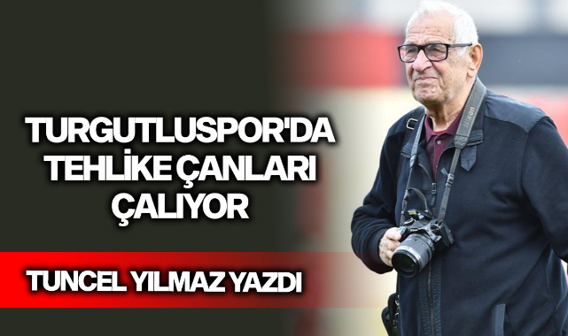 Turgutluspor'da tehlike çanları çalıyor