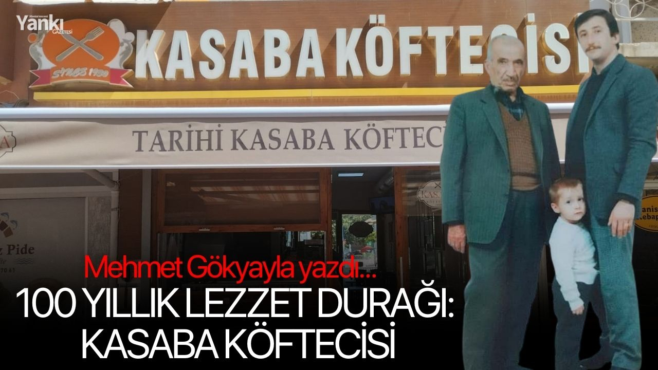 100 YILLIK LEZZET DURAĞI: KASABA KÖFTECİSİ
