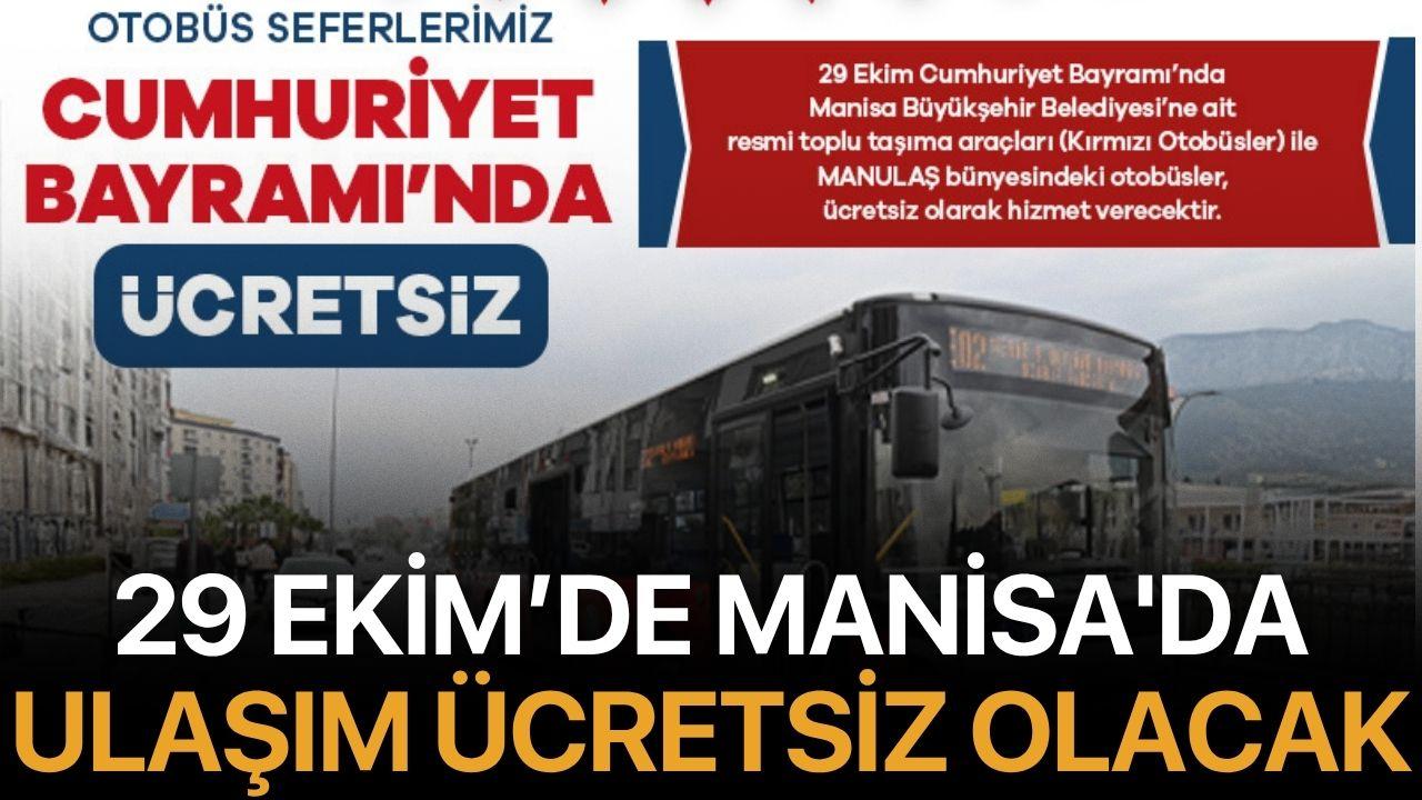 29 Ekim’de Manisa'da Ulaşım Ücretsiz Olacak