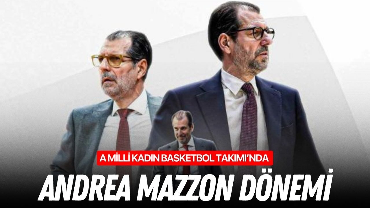 A Milli Kadın Basketbol Takımı’nda Andrea Mazzon dönemi