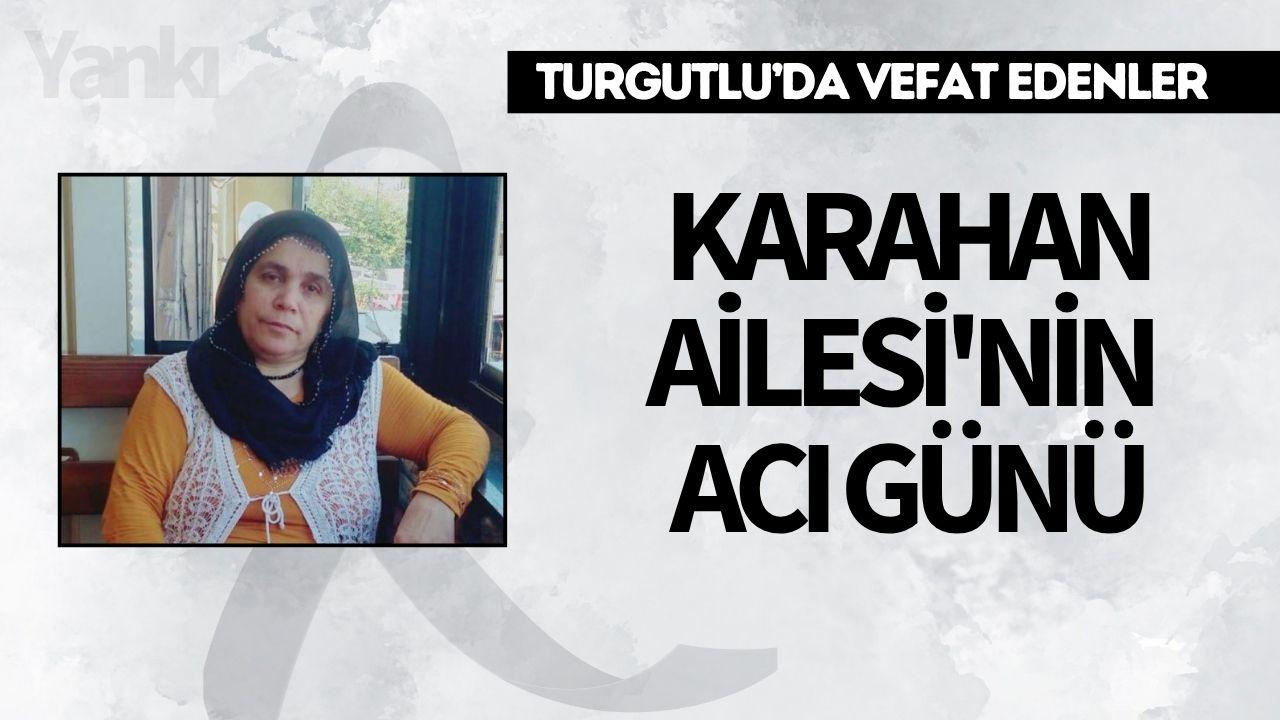 Karahan Ailesi'nin acı günü