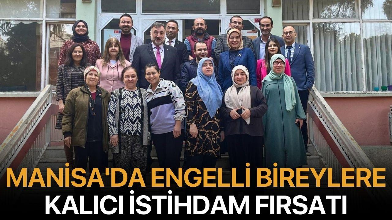 Manisa'da Engelli Bireylere Kalıcı İstihdam Fırsatı