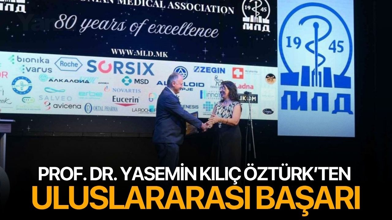 Prof. Dr. Yasemin Kılıç Öztürk’ten uluslararası başarı