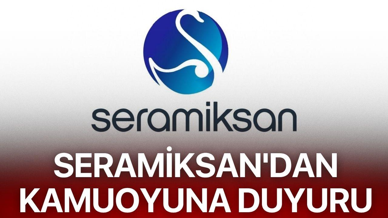 Seramiksan'dan Kamuoyuna Duyuru