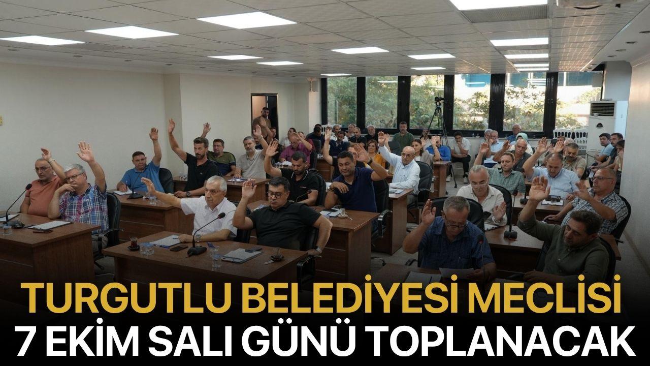 Turgutlu Belediyesi Meclisi 7 Ekim Salı Günü Toplanacak
