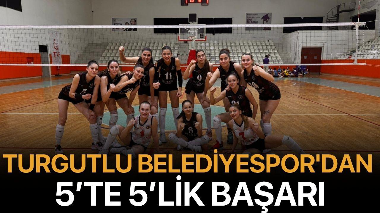Turgutlu Belediyespor'dan 5’te 5’lik Başarı