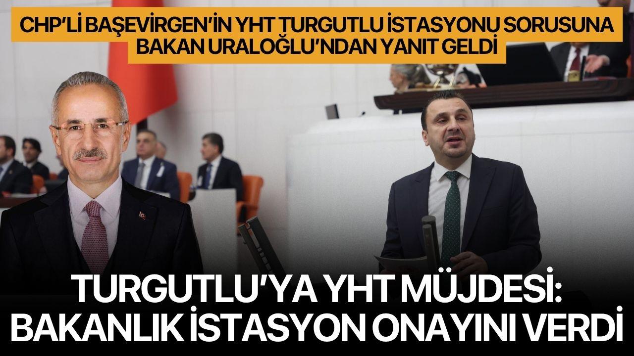 Turgutlu’ya YHT Müjdesi: Bakanlık İstasyon Onayını Verdi