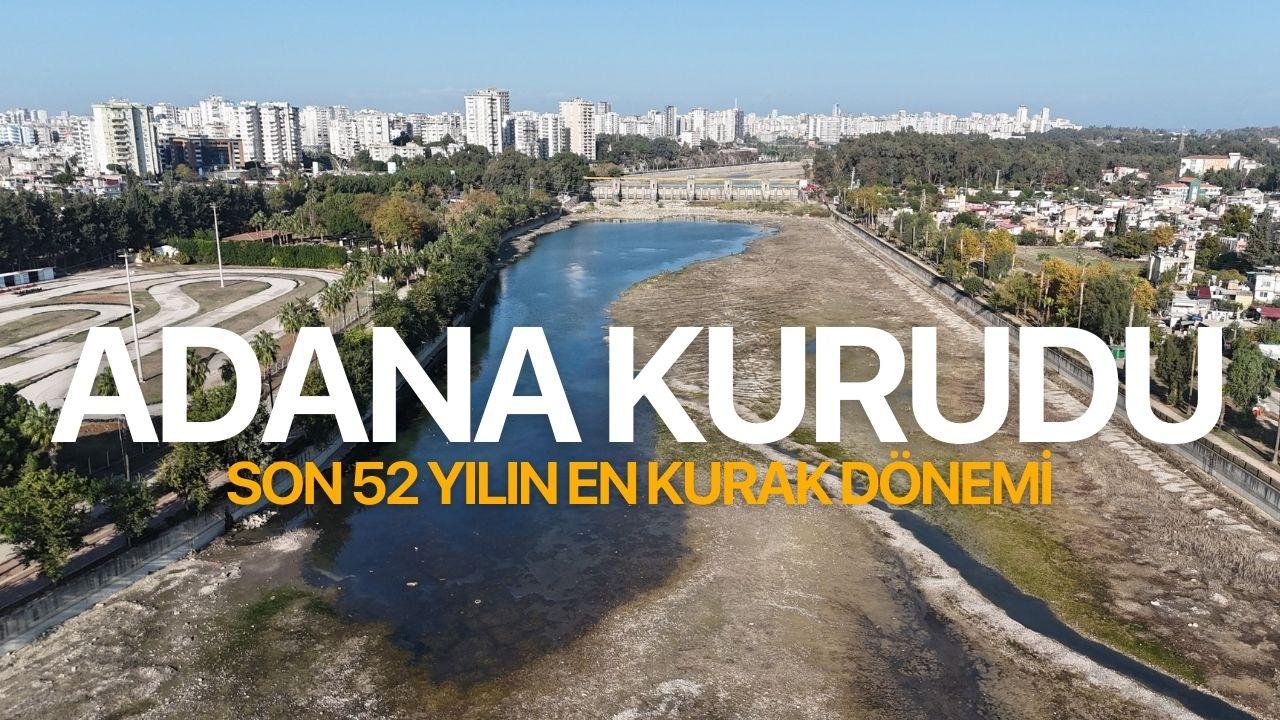 Adana’da son 52 yılın en kurak dönemi: Nehre ve kanallara su verilmiyor
