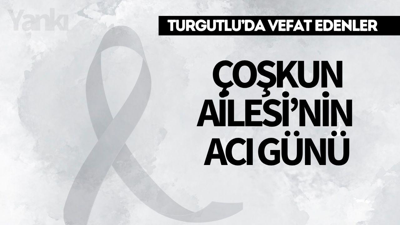Çoşkun Ailesi’nin Acı Günü