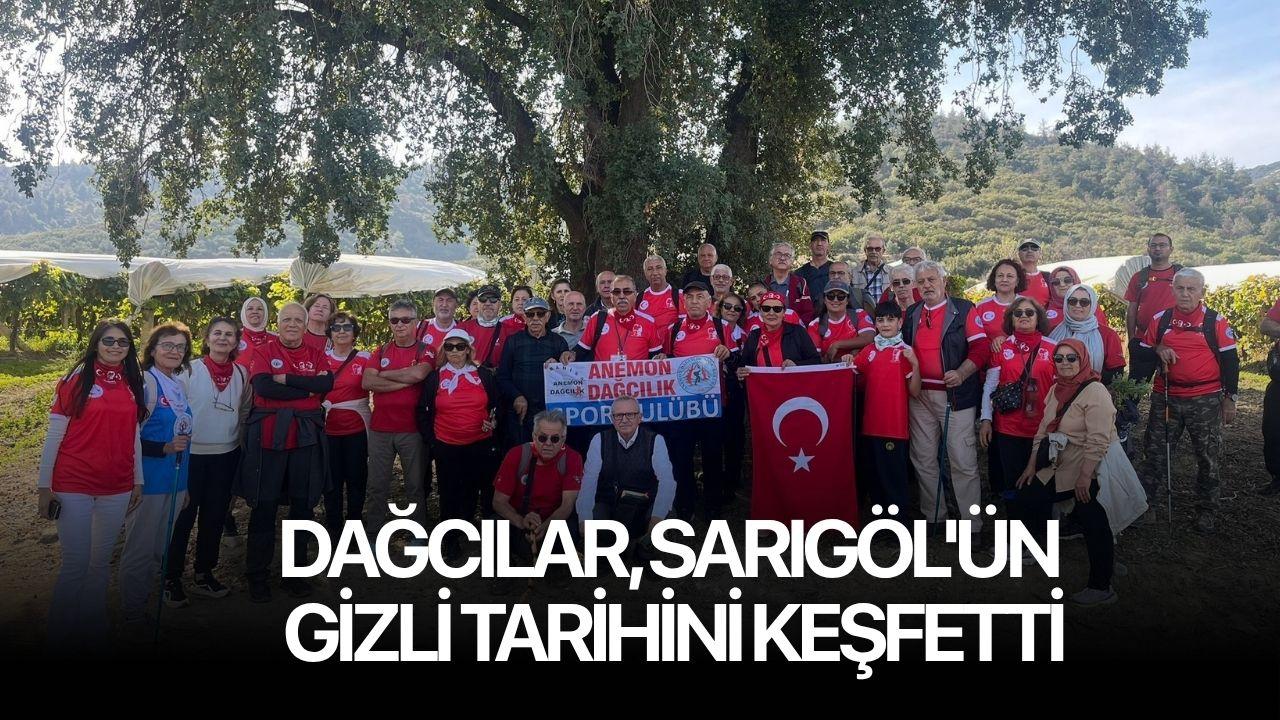 Dağcılar, Sarıgöl’ün gizli tarihini keşfetti