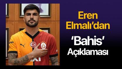 Eren Elmalı'dan bahis açıklaması