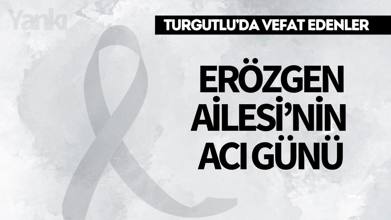 Erözgen Ailesi’nin Acı Günü